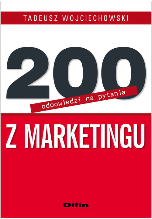 200 odpowiedzi na pytania z marketingu