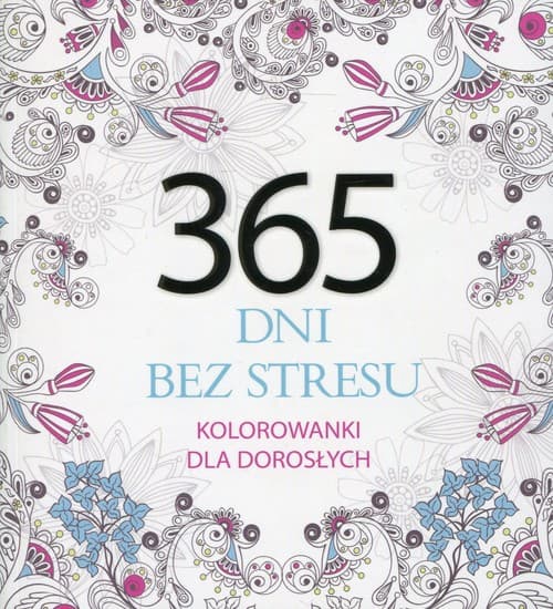 365 dni bez stresu Kolorowanki dla dorosłych