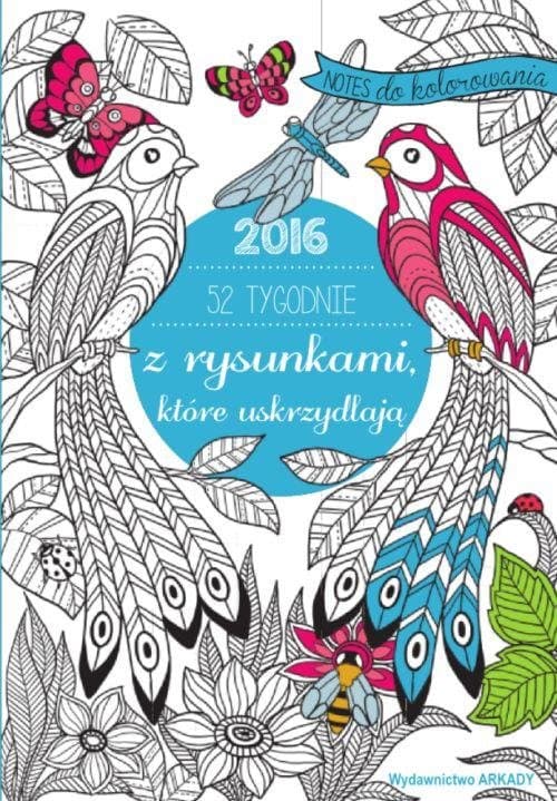 52 tygodnie z rysunkami które uskrzydlają 2016 Notes do kolorowania