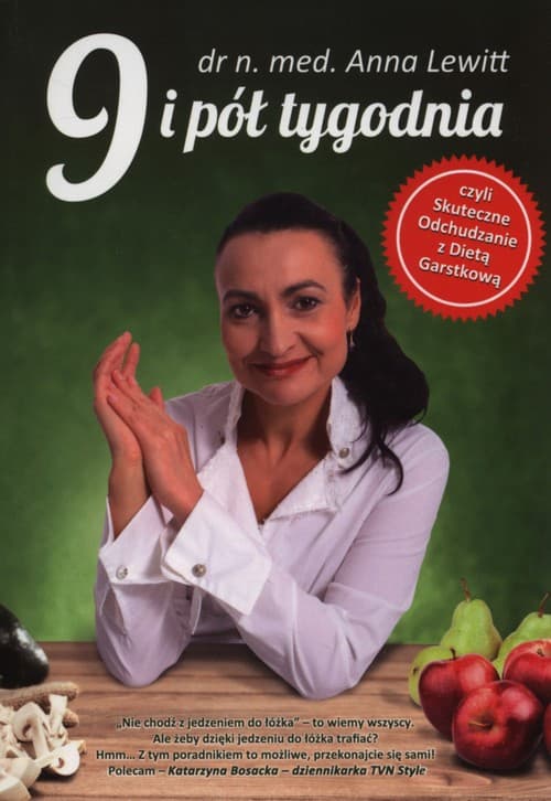 9 i pół tygodnia czyli skuteczne odchudzanie z dietą garstkową