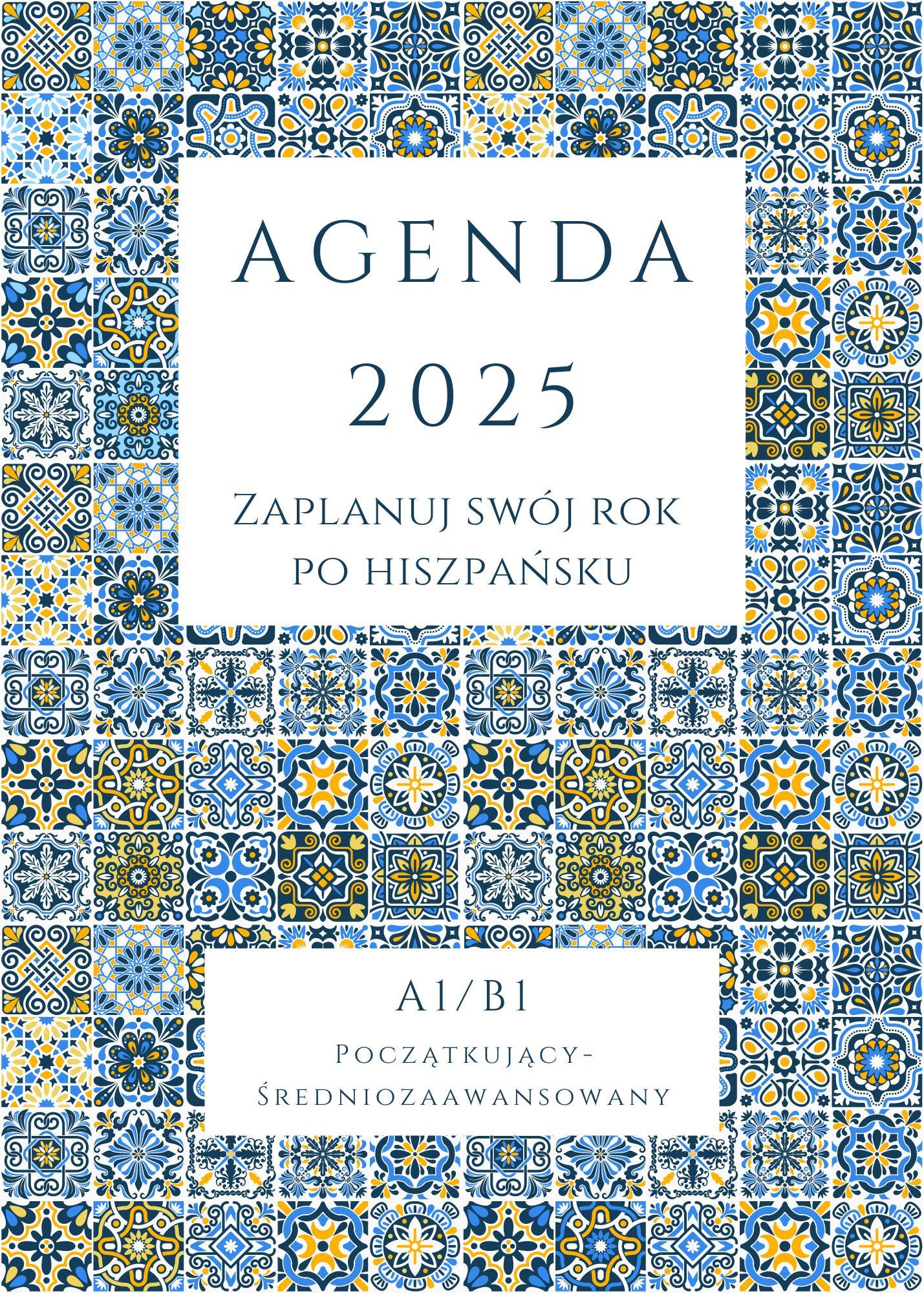 AGENDA 2025 - Zaplanuj swój rok po hiszpańsku A1-B1