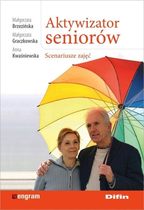 Aktywizator seniorów Scenariusze zajęć