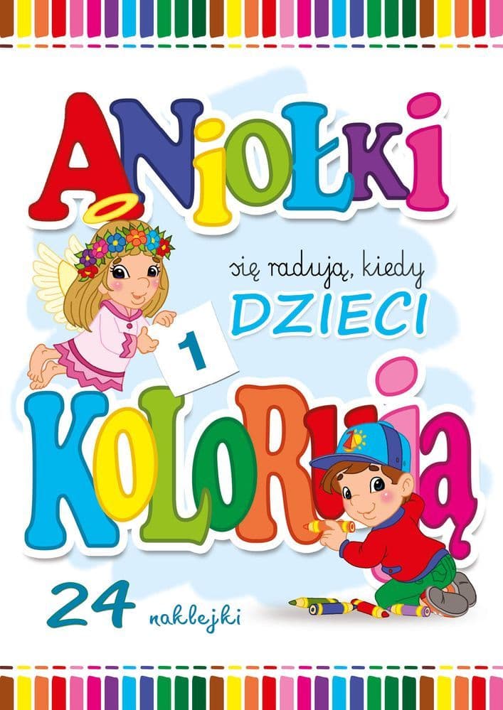 Aniołki się radują kiedy dzieci kolorują Część 1
