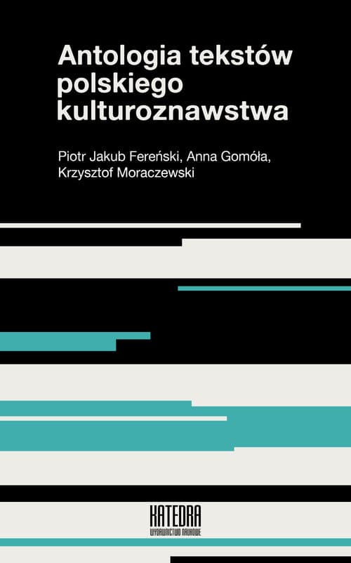 Antologia tekstów polskiego kulturoznawstwa