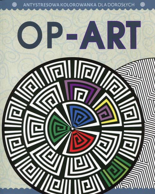 Antystresowa kolorowanka Część 8 Op-Art
