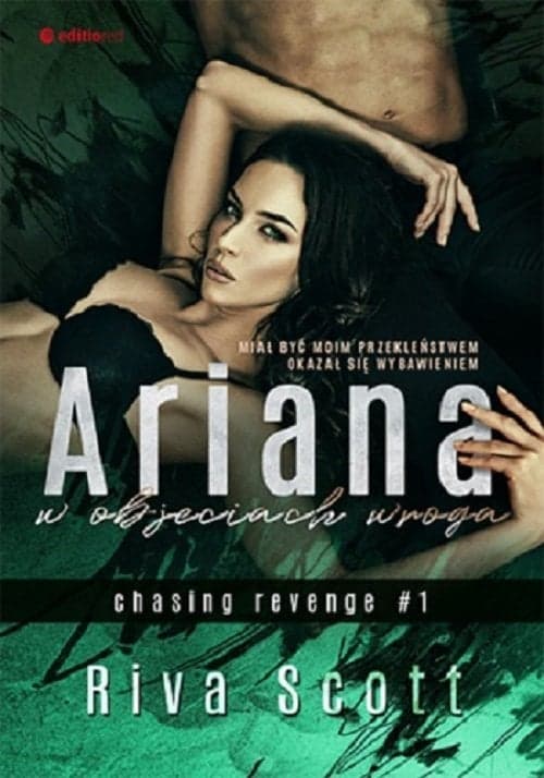 Ariana w objęciach wroga chasing revenge #1