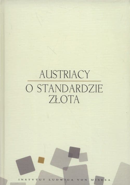 Austriacy o standardzie złota