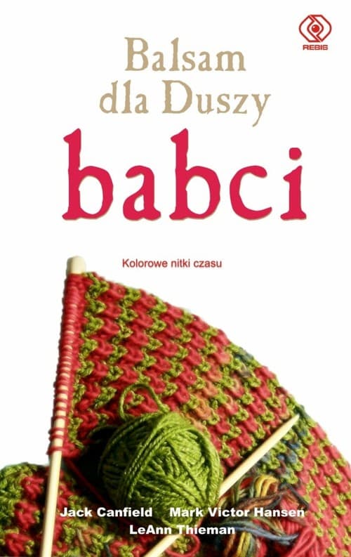 Balsam dla duszy babci Kolorowe nitki czasu