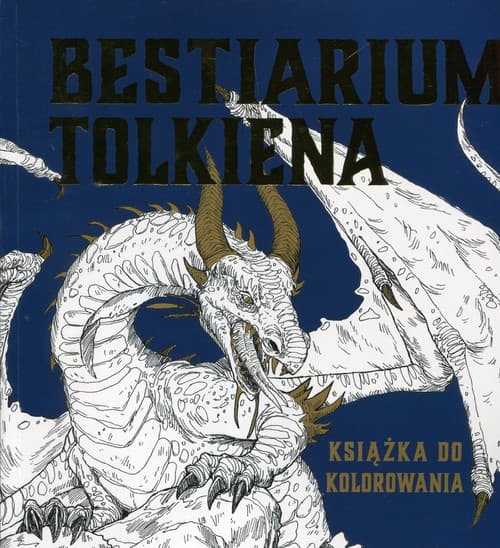 Bestarium Tolkiena Książka do kolorowania