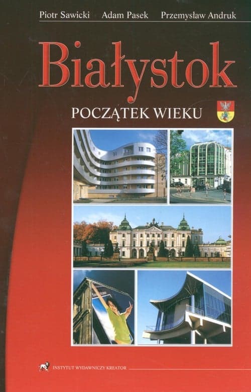 Białystok Początek wieku