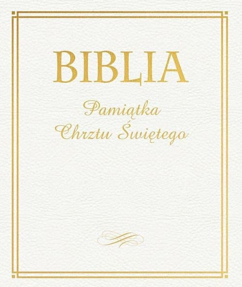 Biblia Pamiątka Chrztu Świętego (złocona)