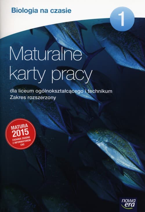 Biologia na czasie 1 Maturalne karty pracy Zakres rozszerzony Szkoły ponadgimnazjalne