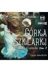 Blask Corredo T.2 Córka Szklarki audiobook