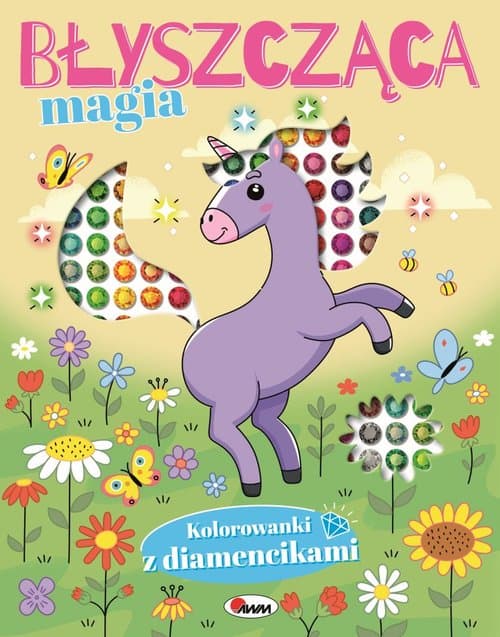 Błyszcząca magia Kolorowanki z diamencikami