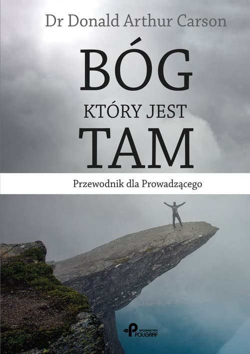 Bóg, który jest tam Przewodnik dla prowadzącego