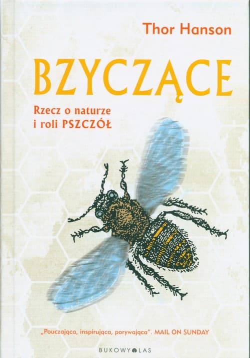 Bzyczące Rzecz o naturze i roli pszczół