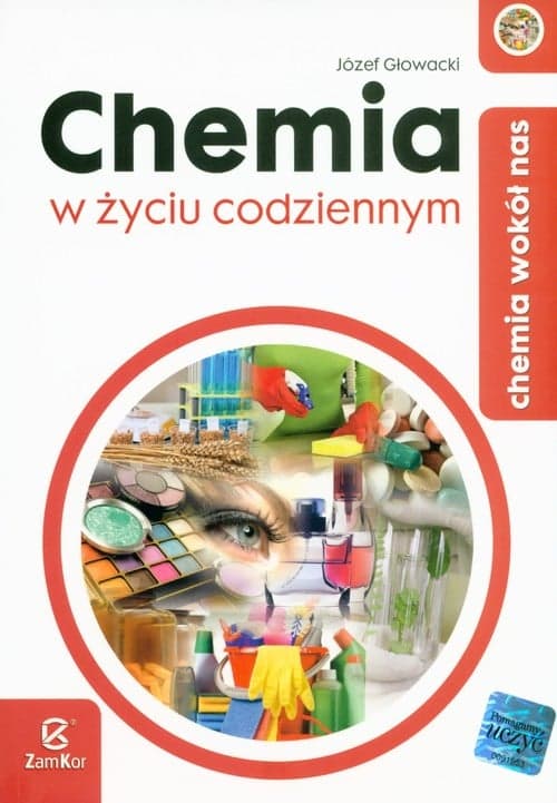 Chemia wokół nas Chemia w życiu codziennym