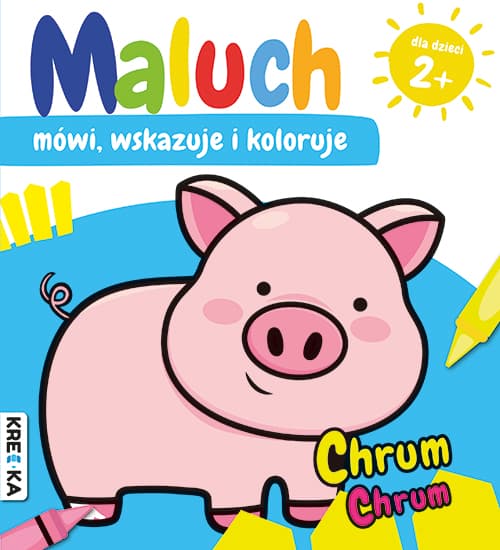 Chrum-chrum. Maluch mówi, wskazuje i koloruje