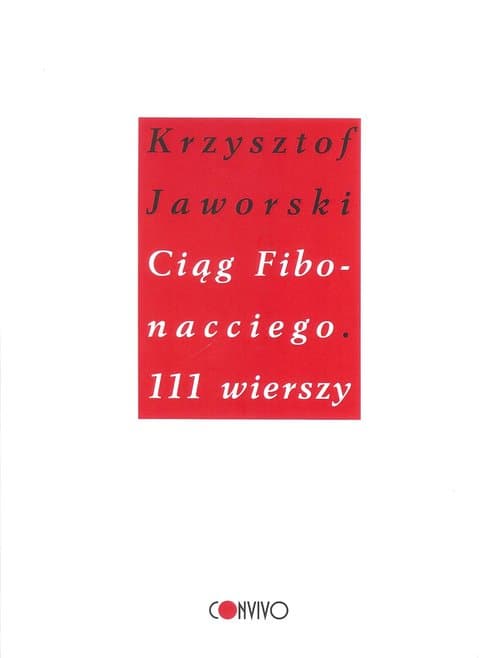 Ciąg Fibonacciego. 111 wierszy