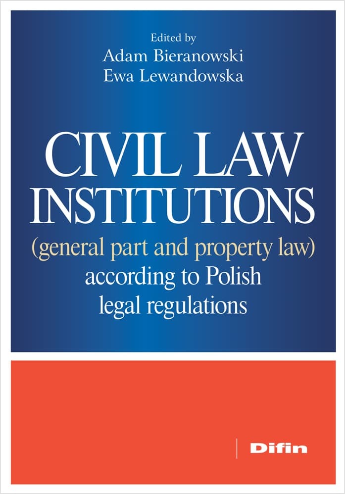 Civil law institutions (general part and property law) according to Polish legal regulations wer. angielska