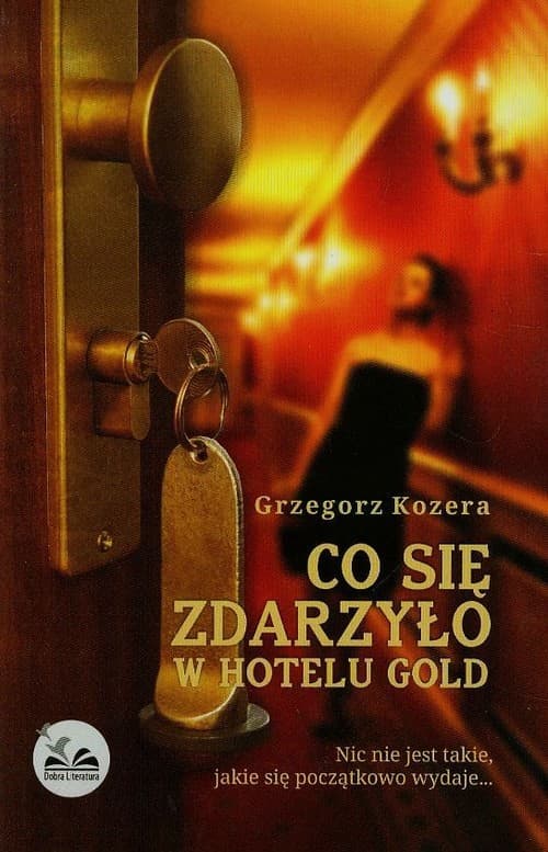 Co się zdarzyło w hotelu Gold