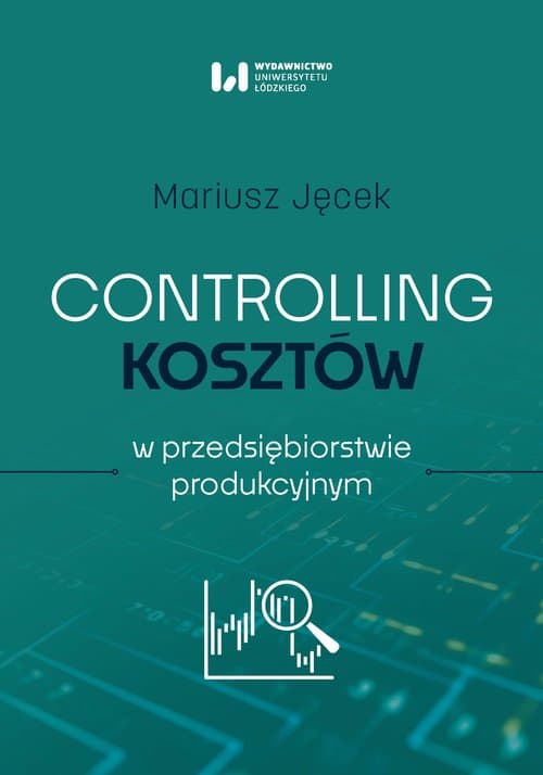 Controlling kosztów w przedsiębiorstwie produkcyjnym