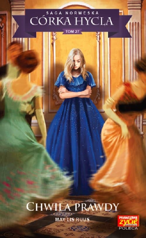 Córka hycla Tom 27 Chwila prawdy Chwila prawdy