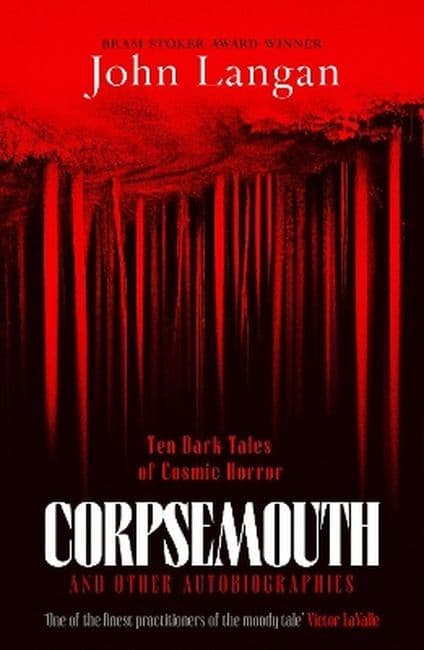 Corpsemouth and other autobiographies. Ten dark tales of cosmic horror wer. angielska