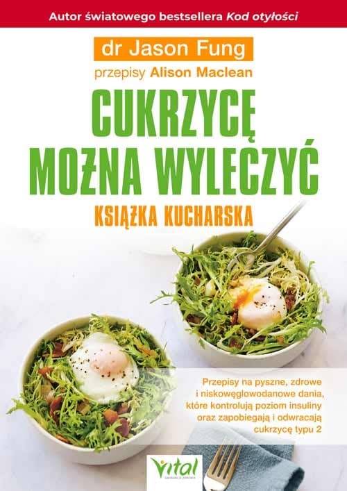 Cukrzycę można wyleczyć  Książka kucharska