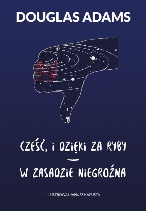 Cześć, i dzięki za ryby / W zasadzie niegroźna