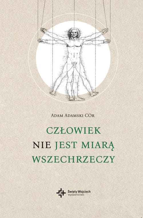 Człowiek NIE jest miarą wszechrzeczy Filip Neri, Sokrates, Jan Paweł II