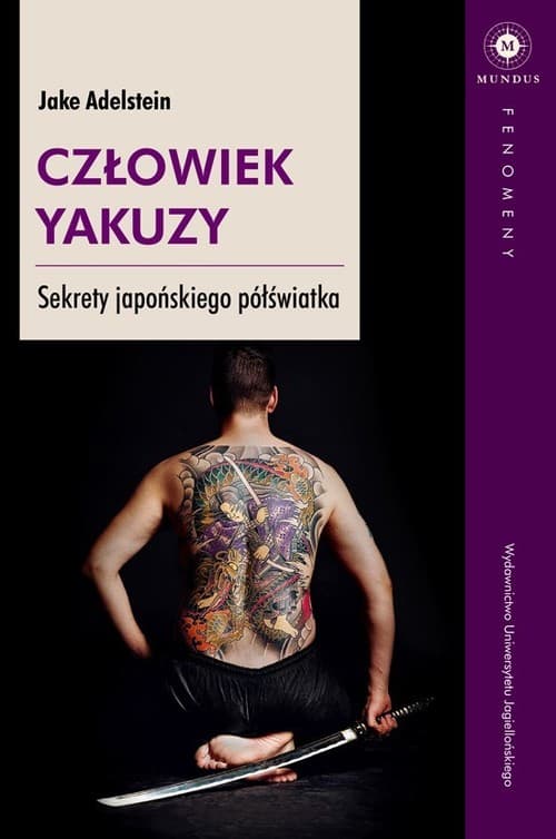 Człowiek Yakuzy Sekrety japońskiego półświatka