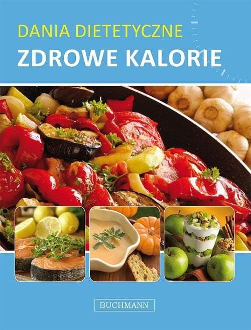 Dania dietetyczne. Zdrowe kalorie