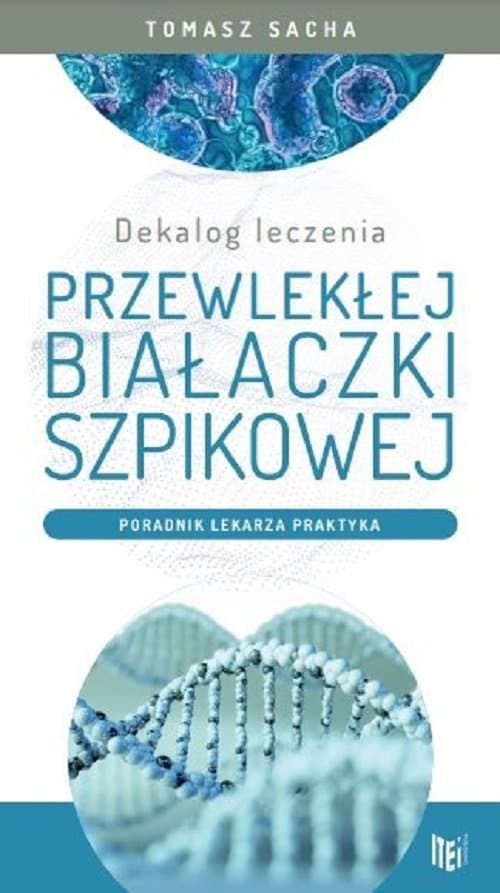 Dekalog leczenia przewlekłej białaczki szpikowej Poradnik lekarza praktyka