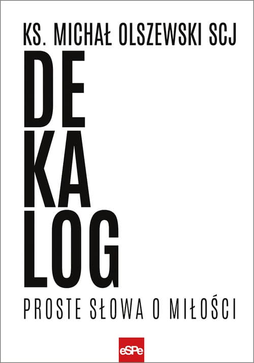 Dekalog Proste słowa o miłości