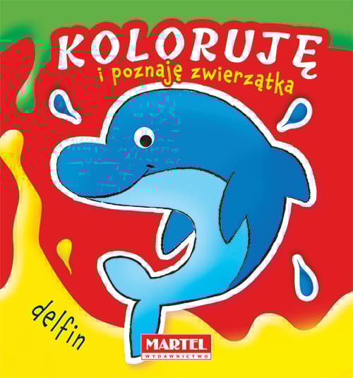 Delfin. Koloruję i poznaję zwierzątka