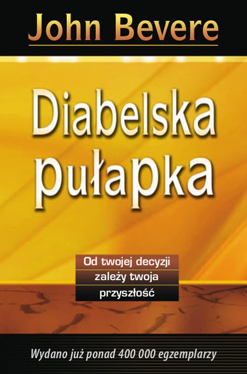 Diabelska pułapka od twojej decyzji zależy twoja przyszłość