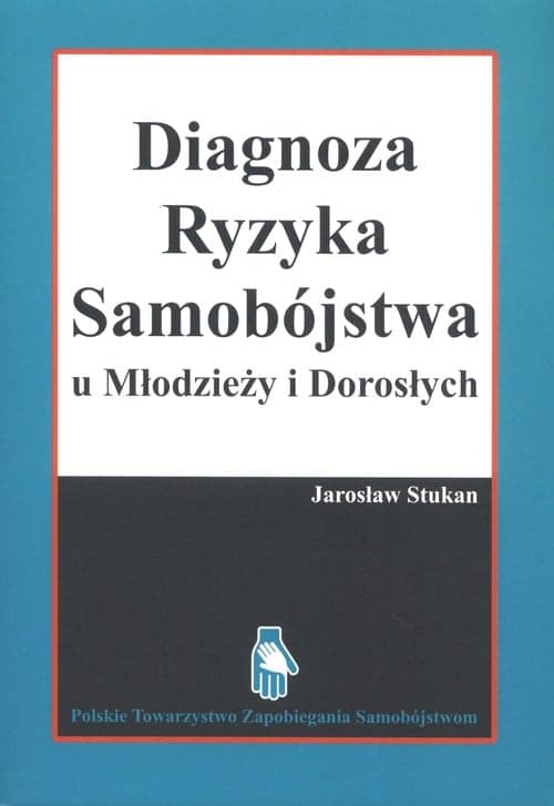 Diagnoza ryzyka samobójstwa u Młodzieży i Dorosłych