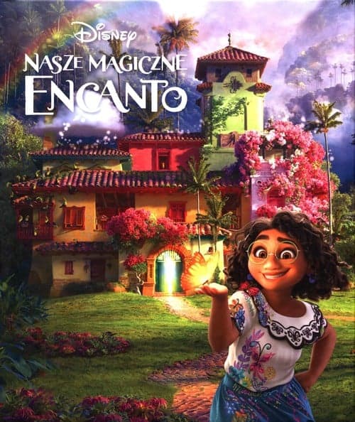 Disney Nasze magiczne Encanto