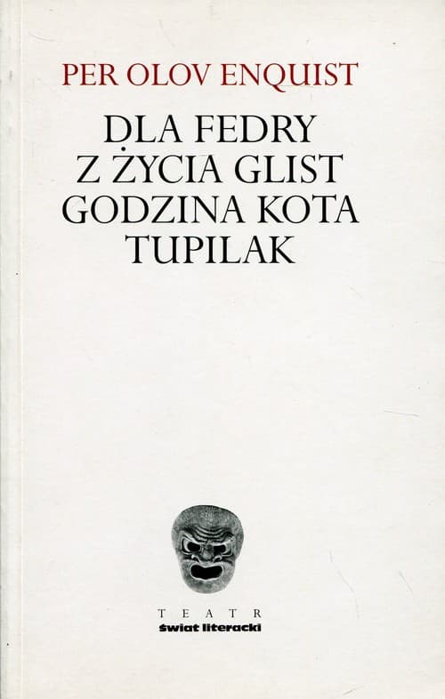 Dla Fredy Z życia glist Godzina Kota Tupilak