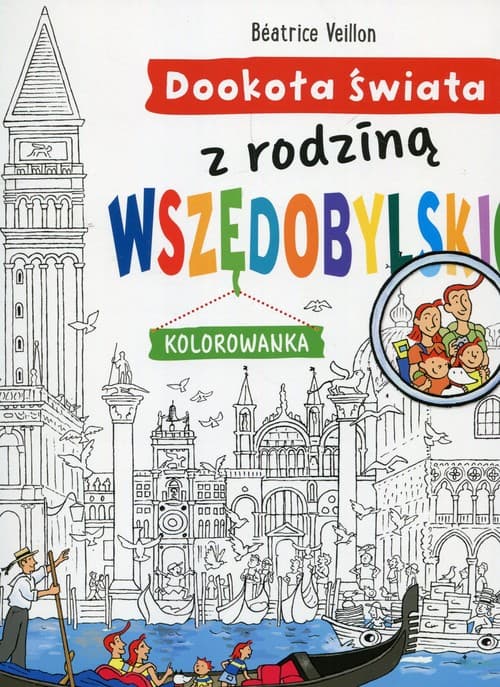 Dookoła świata z rodziną Wszędobylskich Kolorowanka
