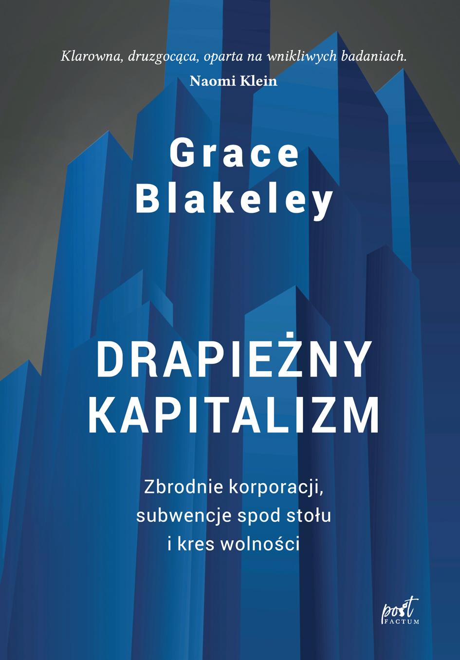 Drapieżny kapitalizm. Zbrodnie korporacji, subwencje spod stołu i kres wolności