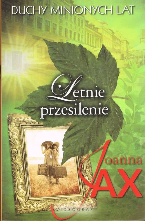 Duchy minionych lat Tom 2 Letnie przesilenie