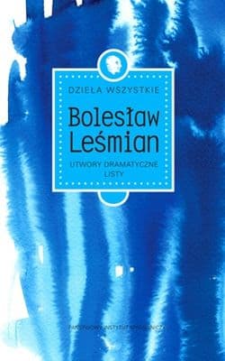 Dzieła wszystkie Tom 4 Utwory dramatyczne Listy