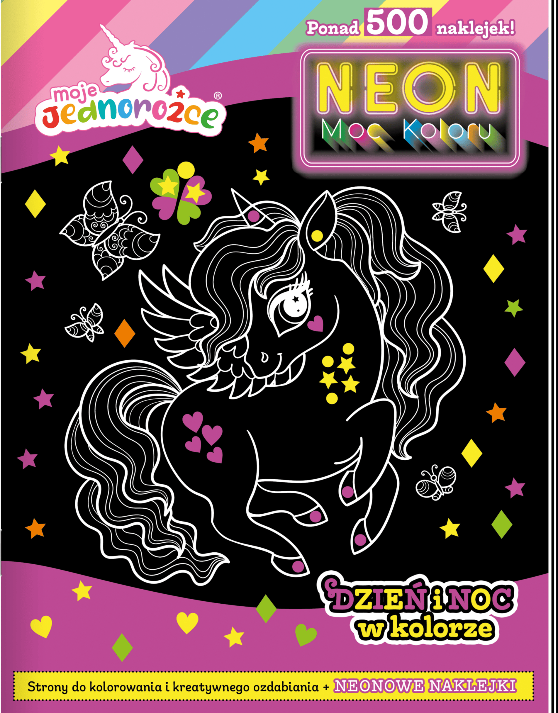 Dzień i noc w kolorze. Moje jednorożce. Neon. Moc koloru