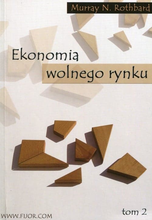 Ekonomia wolnego rynku Tom 2