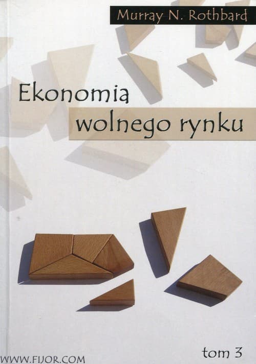 Ekonomia wolnego rynku Tom 3