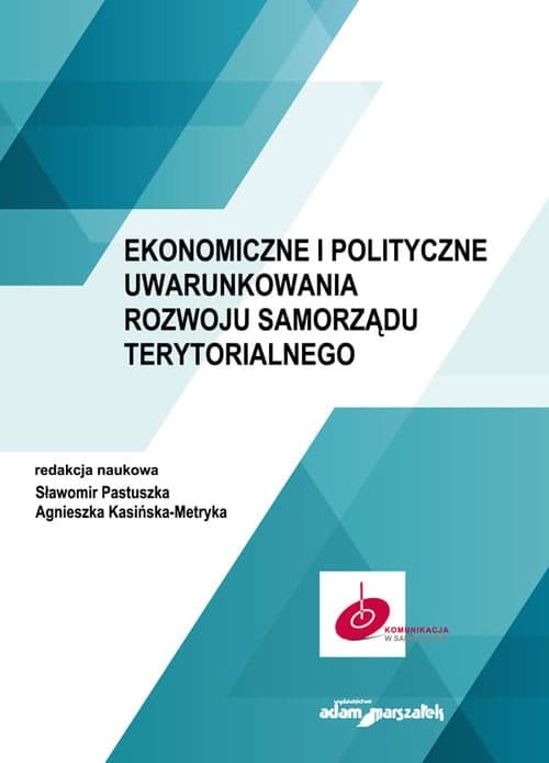 Ekonomiczne i polityczne uwarunkowania rozwoju samorządu terytorialnego