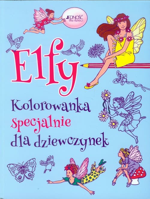 Elfy Kolorowanka specjalnie dla dziewczynek