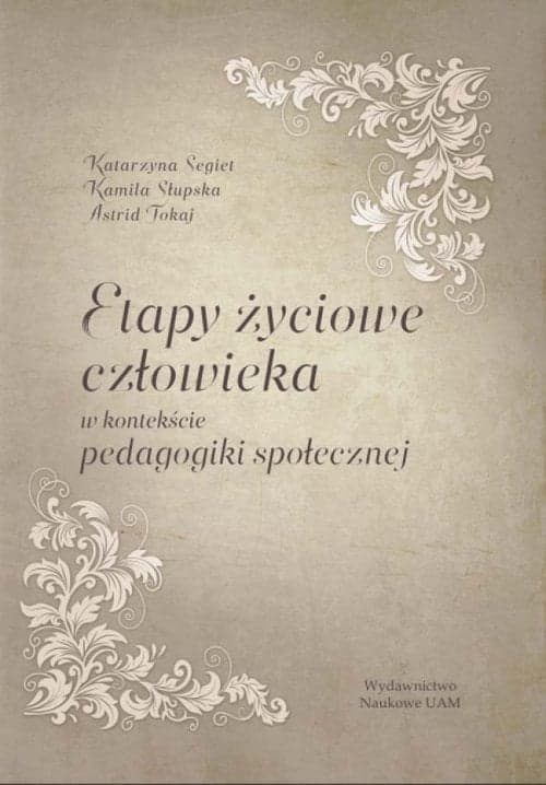 Etapy życiowe człowieka w kontekście pedagogiki społecznej